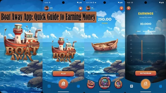 Boat Away App Quick Guide to Earning Money